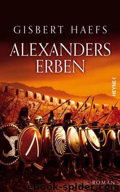 Alexanders Erben: Alexander 3 (German Edition) by Gisbert Haefs