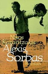 Alexis Sorbas by Nikos Kazantzakis