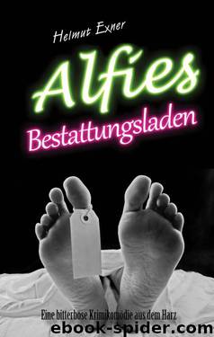 Alfies Bestattungsladen by Helmut Exner