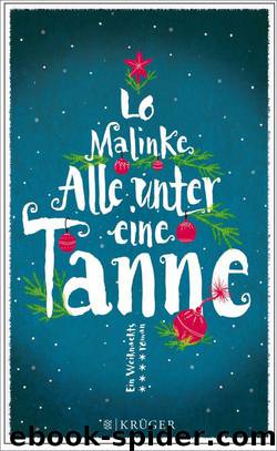 Alle unter eine Tanne: Roman (German Edition) by Lo Malinke