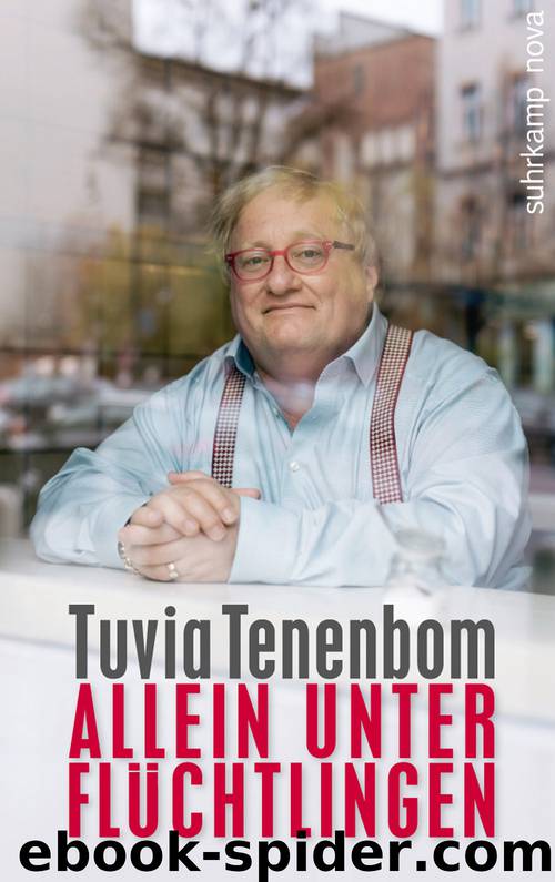 Allein unter Flüchtlingen by Tenenbom Tuvia