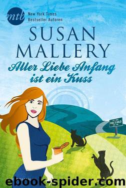 Aller Liebe Anfang ist ein Kuss (German Edition) by Susan Mallery