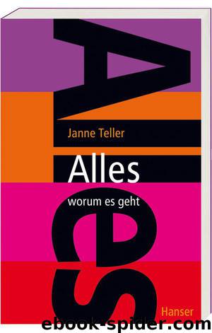 Alles - worum es geht (German Edition) by Teller Janne