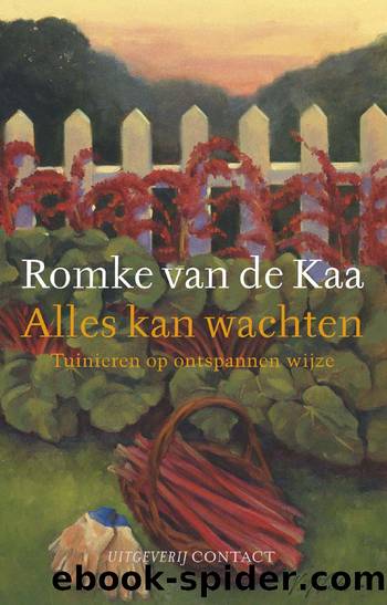 Alles Kan Wachten by Kaa Romke Van De