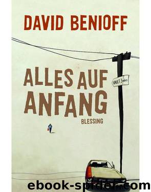 Alles auf Anfang by David Benioff