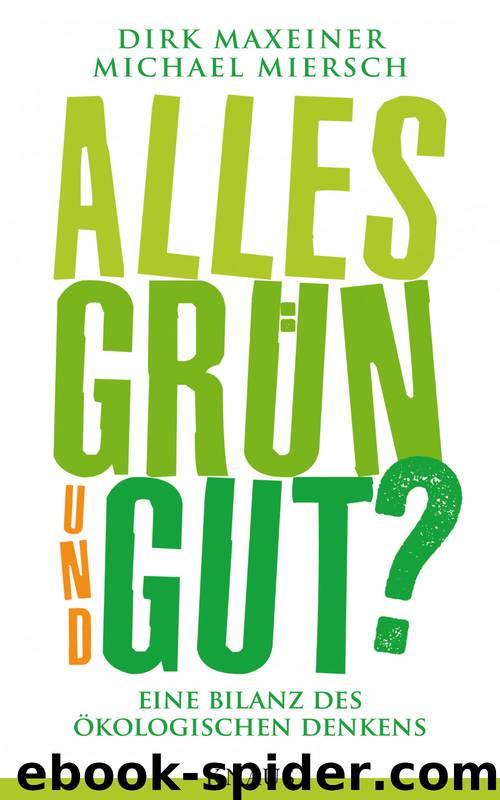 Alles grün und gut? by Maxeiner Dirk; Miersch Michael