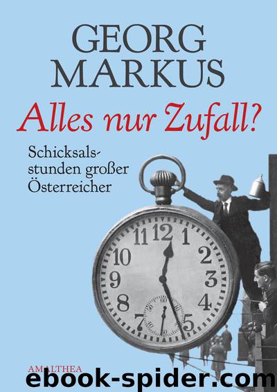 Alles nur Zufall by Georg Markus