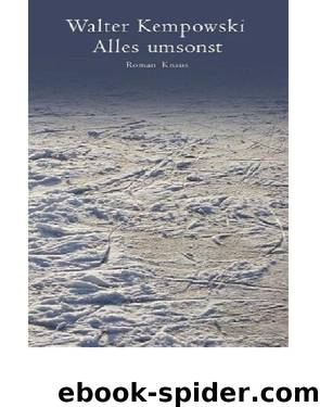 Alles umsonst by Walter Kempowski