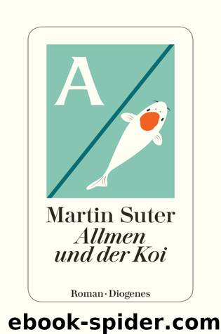 Allmen und der Koi by Suter Martin