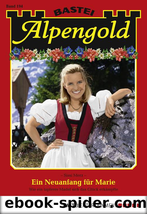 Alpengold--Folge 194 by Sissi Merz