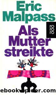 Als Mutter streikte by Malpass Eric