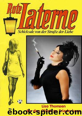 Als das Glück zu Frieda kam - ROTE LATERNE Band 1 (German Edition) by Thomsen Lisa