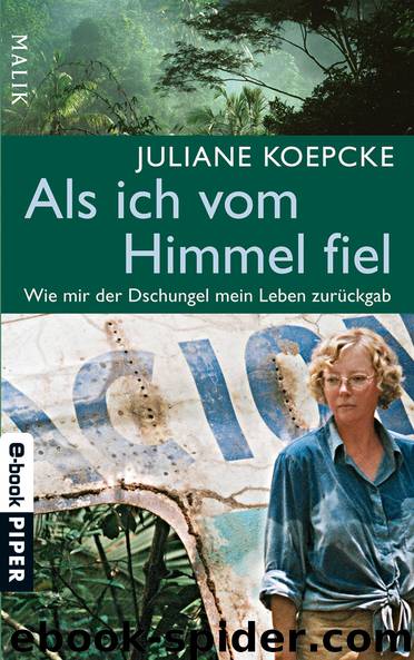 Als ich vom Himmel fiel by Juliane Koepcke