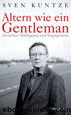 Altern wie ein Gentleman by Sven Kuntze