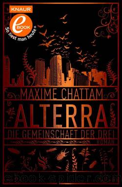 Alterra  Die Gemeinschaft der Drei by Maxime Chattam