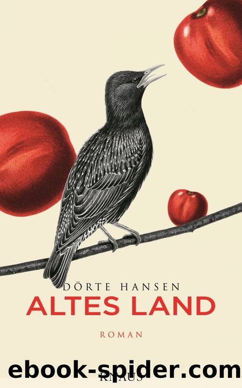 Altes Land: Roman by Dörte Hansen