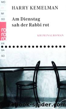 Am Dienstag sah der Rabbi rot by Harry Kemelman