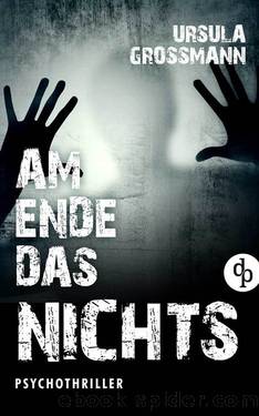 Am Ende das Nichts by Ursula Großmann