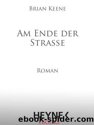 Am Ende der Strasse by Brian Keene