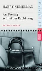 Am Freitag schlief der Rabbi lang by Kemelman Harry