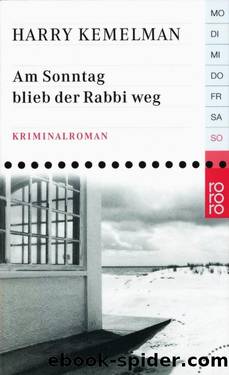 Am Sonntag blieb der Rabbi weg by Harry Kemelman