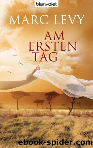 Am ersten Tag by Levy Marc