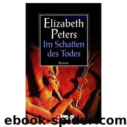 Amelia Peabody 01: Im Schatten des Todes by Peters Elizabeth