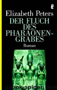 Amelia Peabody 02: Der Fluch des Pharaonengrabes by Peters Elizabeth