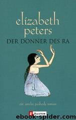 Amelia Peabody 12: Der Donner des Ra by Peters Elizabeth