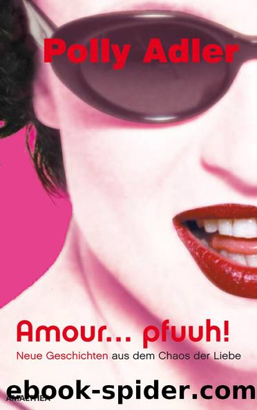 Amour ... pfuuh! by Polly Adler