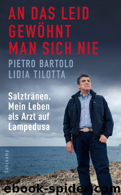 An das Leid gewöhnt man sich nie by Bartolo Pietro; Tilotta Lidia