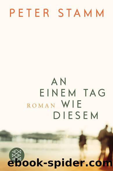 An einem Tag wie diesem by Peter Stamm