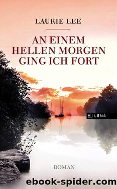 An einem hellen Morgen ging ich fort by Laurie Lee