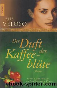 Ana Veloso by Der Duft der Kaffeeblüte