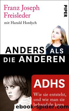 Anders als die anderen − ADHS by Freisleder Franz Joseph; Hordych Harald