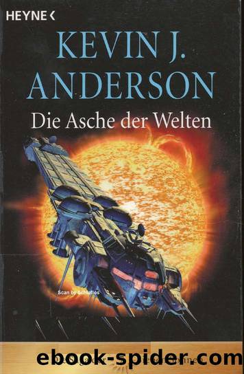 Anderson Kevin J. - Die Saga der Sieben Sonnen 7 by Die Asche der Welten