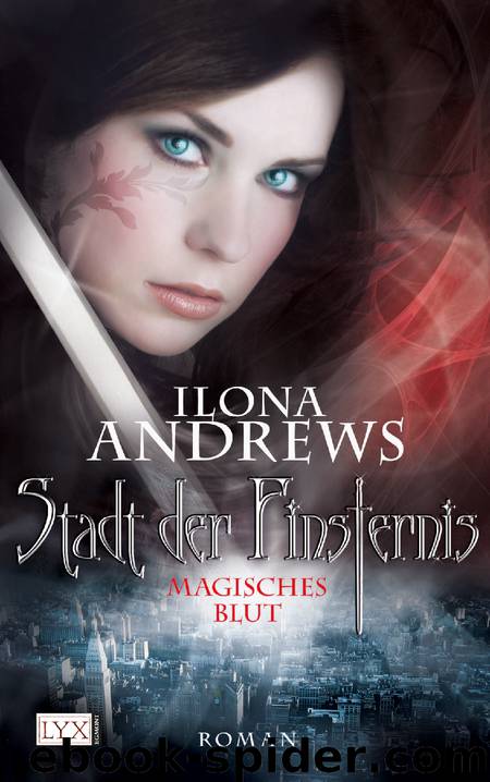 Andrews, Ilona - Stadt der Finsternis 04 by Magisches Blut