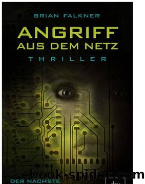 Angriff Aus Dem Netz by Brian Falkner