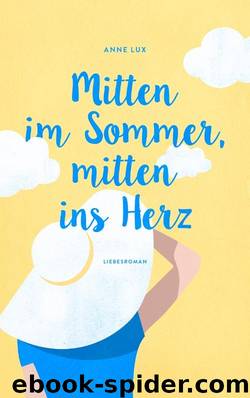 Anne Lux by Mitten im Sommer mitten ins Herz