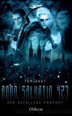 Anno Salvatio 423: Der gefallene Prophet (German Edition) by Daut Tom