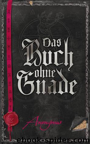 Anonymus Bd. 3 - Das Buch ohne Gnade by Michael Kubiak & Michael Kubiak