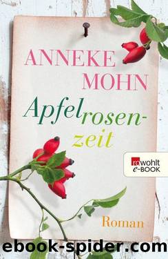 Apfelrosenzeit (German Edition) by Anneke Mohn