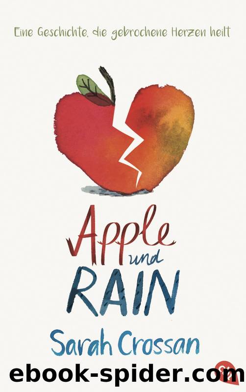 Apple und Rain by Crossan Sarah