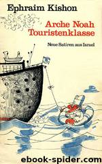 Arche Noah, Touristenklasse by Ephraim Kishon