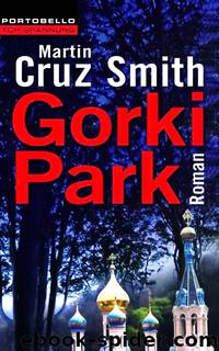 Arkadi Renko 01 - Gorki Park by Smith Martin Cruz