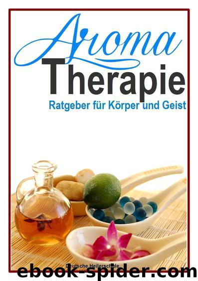 Aromatherapie by Ratgeber fur Koerper und Geist