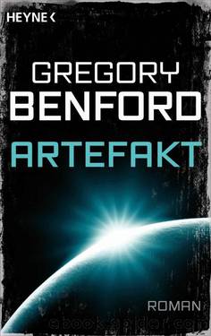 Artefakt: Roman (German Edition) by Benford Gregory