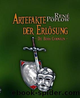 Artefakte der Erlösung: Die Berrá Chroniken Band 2 (German Edition) by René Pöplow