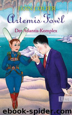 Artemis Fowl - Der Atlantis-Komplex by Colfer Eoin