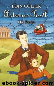 Artemis Fowl 4 - Die Rache by Eoin Colfer